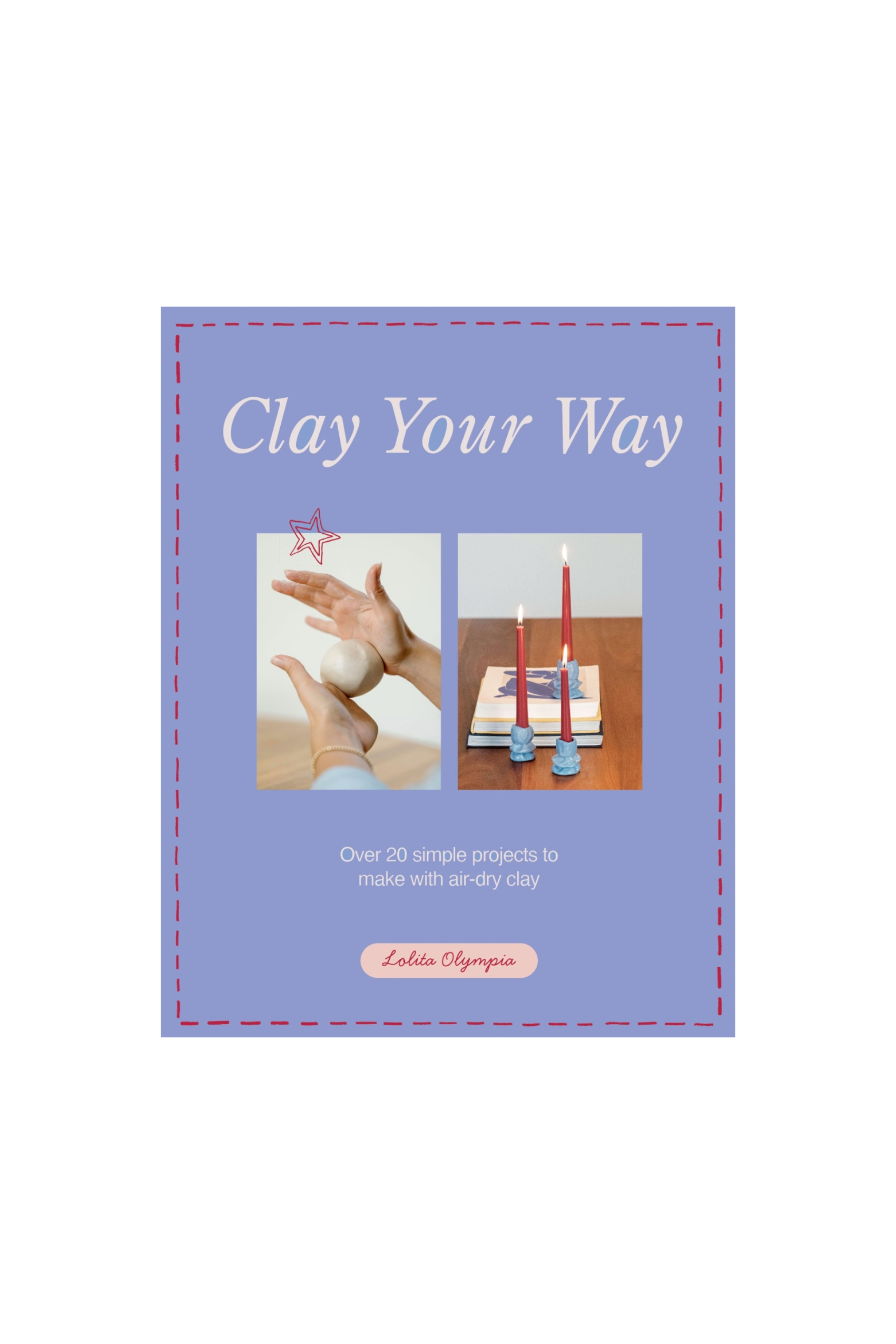 Clay Your Way