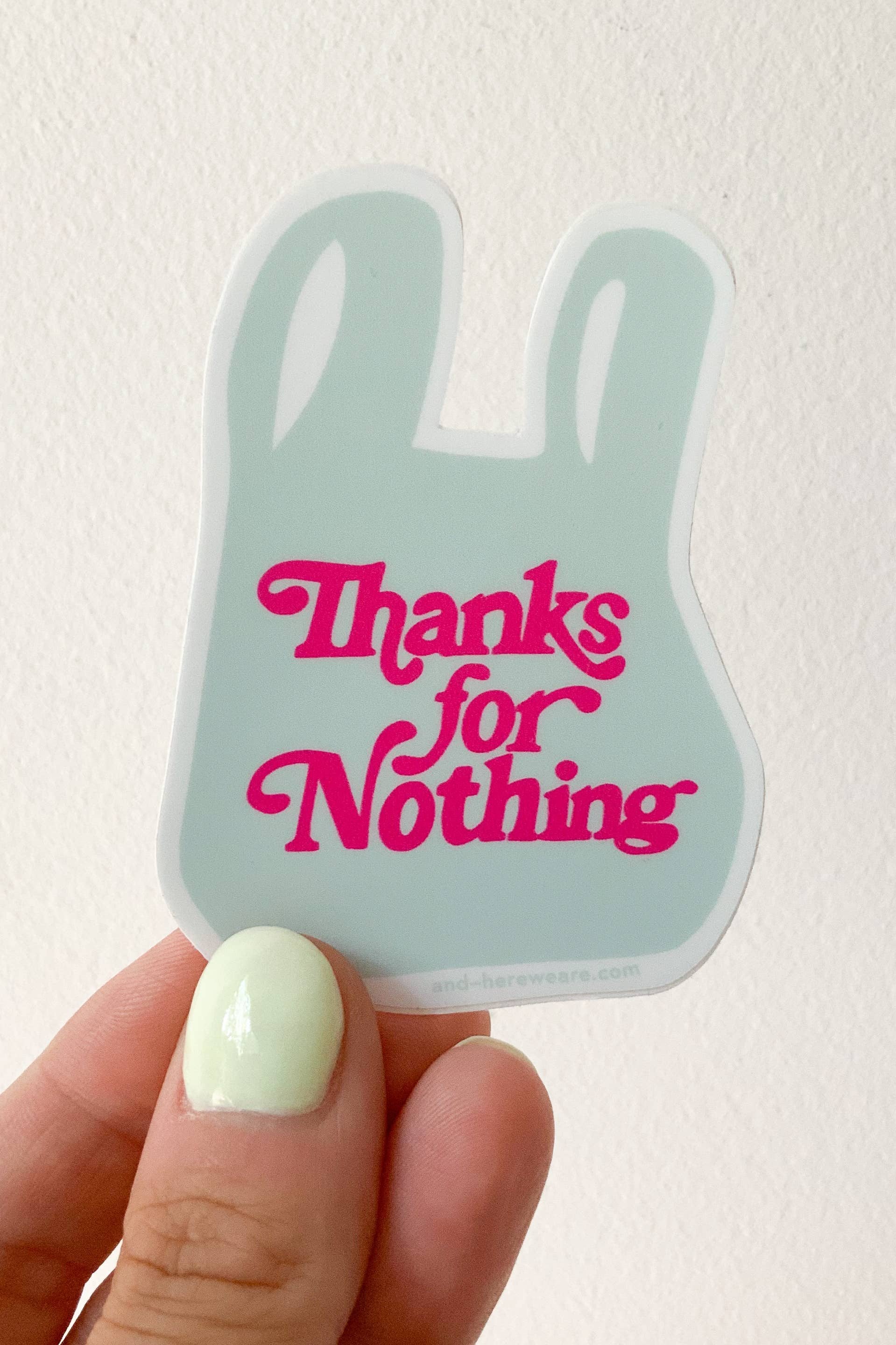 Thanks for Nothing Bag Vinyl Sticker